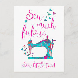Sew Much Fabric Sewing Postcard Vykort