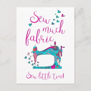 Sew Much Fabric Sewing Postcard Vykort