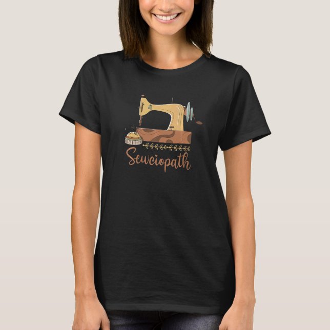 Sewciopath Quilting Sewing Sewer for Sewer Quilte T Shirt (Framsida)