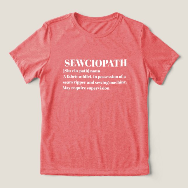 Sewciopath, rolig sömnad älskare  t shirt (Design Framsida)