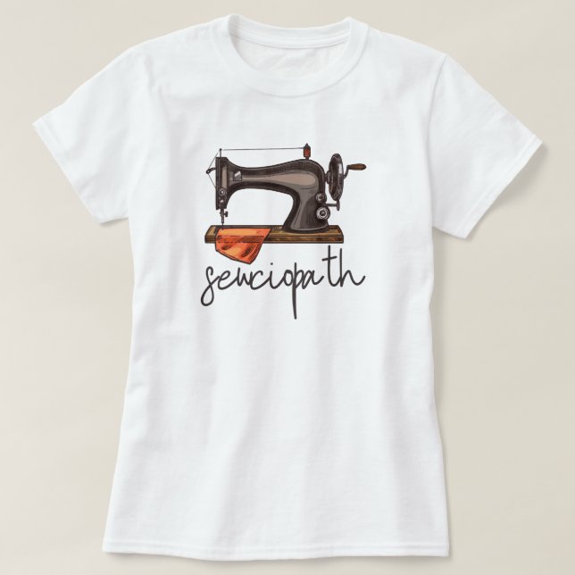 Sewciopath Sewing Maskin Funny Citat minimalist T Shirt (Design framsida)