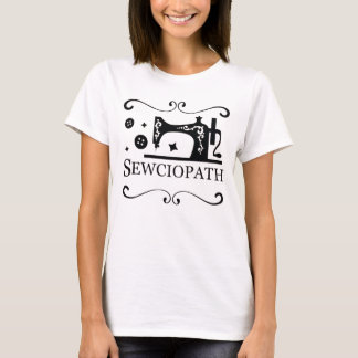 Sewciopath Tee, Sewing Älskare T Shirt