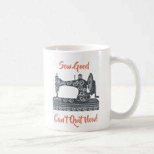 Sewing Enthusiast-Sew Bra, Kan inte avsluta nu Kaffemugg
