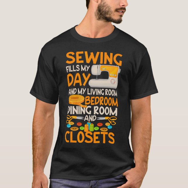 Sewing Fills My Day Funny Quilter Sewer Quilting H T Shirt (Framsida)