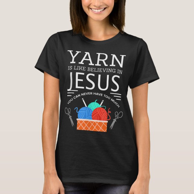 Sewing Jesus Quilting Yarn Nål Christian T Shirt (Framsida)
