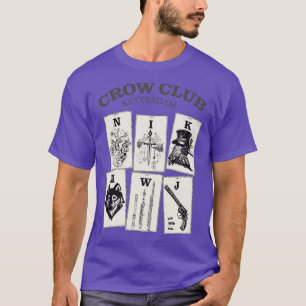 Sex Kråkor Ketterdam Kråka Klubb 12 T Shirt