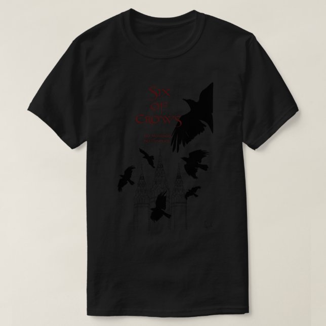 Sex Kråkor ~ Leigh Bardugo T Shirt (Design framsida)