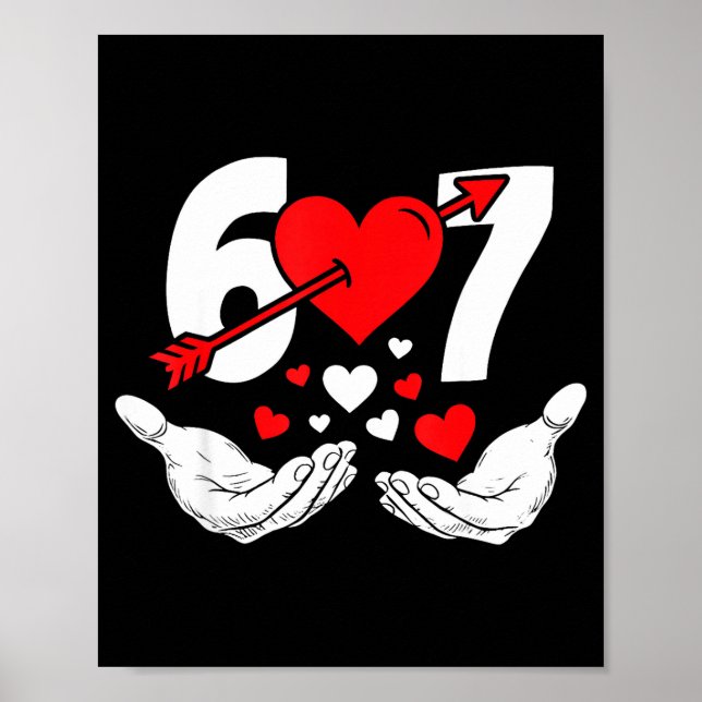 Sex Sju 67 6 7 Barn 67 Meme Händer Rolig Valentin Poster (Framsidan)