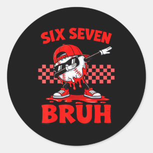 Sex sju 67 bruh baseboll alla hjärtans dag tonårin runt klistermärke