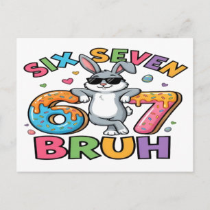 Sex Sju 67 Bruh Påskkanin Meme T-Shirt Rolig Vykort