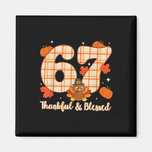 Sex Sju 6 7 Meme Nummer 67 Turkiet Thanksgiving T Magnet