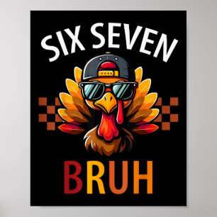 Sex Sju 6 7 Meme Nummer 67 Turkiet Thanksgiving T Poster