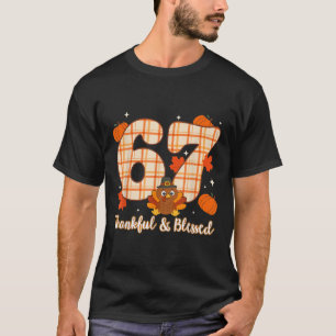 Sex Sju 6 7 Meme Nummer 67 Turkiet Thanksgiving T Shirt