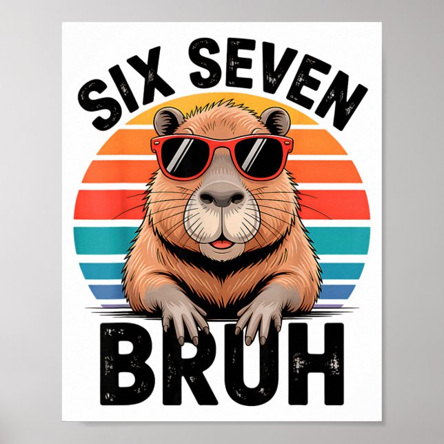 Sex Sju Bruh 6 7 Meme Rollig Capybara 6 7  Poster (Framsidan)