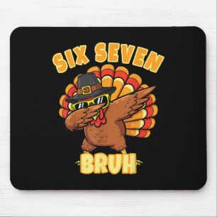 Sex Sju Bruh Dabba Turkiet Thanksgiving 67 Meme Musmatta