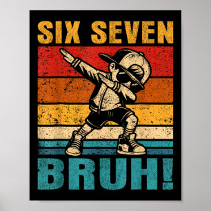 Sex Sju Bruh Dabbing Pojke Rolig 67 Meme Gen Alpha Poster