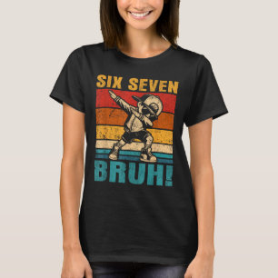 Sex Sju Bruh Dabbing Pojke Rolig 67 Meme Gen Alpha T Shirt