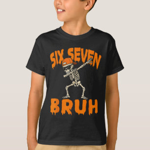 Sex Sju Bruh Dabbing Skelett Roligt 67 Meme Hall T Shirt