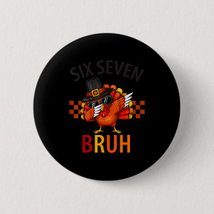 Sex Sju Bruh Dabbing Turk Thanksgiving 67 Meme Knapp