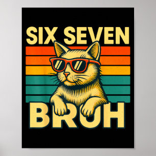 Sex Sju Bruh Katt Retro Vintage Rollig 67 Meme För Poster