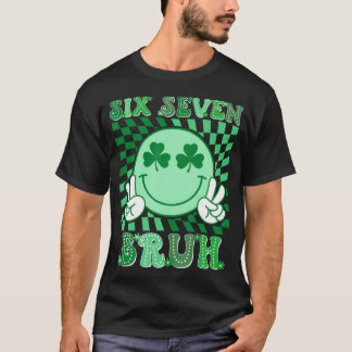 Sex Sju Bruh Shamrock 67 Meme St Patrick's Day T Shirt