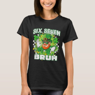 Sex sju bruh st patricks day 6 7 meme 67 barn t shirt
