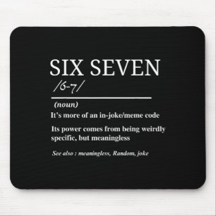 Sex Sju Definition Rollig 6 7 Meme Sarksast Humor Musmatta