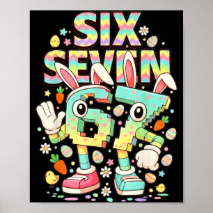 Sex sju meme 67 brainrot rolig påskharen män poster