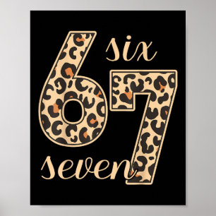 Sex Sju Meme 6-7 Nummer Leoprint Gen Z Gen Poster