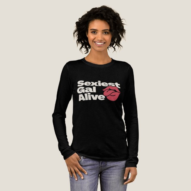 Sexiest Gal Alive T Shirt (Hel framsida)