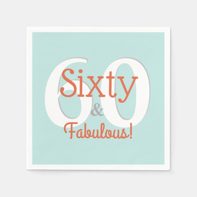 Sextio & fantastisk 60-årsdag Teal & Orange Pappersservett (Framsidan)