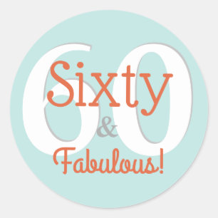 Sextio & fantastisk glad 60-årsdag Teal & Orange Runt Klistermärke