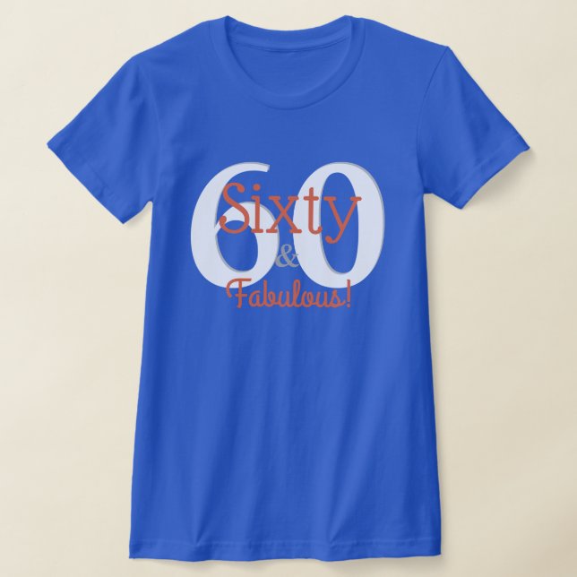 Sextio & fantastisk glad 60-årsdag Teal & Orange Tee Shirt (Laydown)