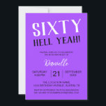 Sextio helvetet ja! Fet Lila 60:e födelsedagen Inbjudningar<br><div class="desc">Vi firar att vi vrider sextio med oapologetisk flust! Den här "sextio helvetet ja!"-födelsedagsinbjudan i fetstilt lila anger tonen för en roligt,  fantastisk och oförglömlig milstolpe-händelse. Helt anpassade med namn,  datum,  tid och plats,  det är perfekten som är sassi och sofistikerad för födelsedagspressen som äger sin ålder.</div>