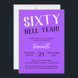 Sextio helvetet ja! Fet Lila 60:e födelsedagen Inbjudningar<br><div class="desc">Vi firar att vi vrider sextio med oapologetisk flust! Den här "sextio helvetet ja!"-födelsedagsinbjudan i fetstilt lila anger tonen för en roligt,  fantastisk och oförglömlig milstolpe-händelse. Helt anpassade med namn,  datum,  tid och plats,  det är perfekten som är sassi och sofistikerad för födelsedagspressen som äger sin ålder.</div>