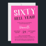 Sextio helvetet ja! Fet Rosa 60:e födelsedagen Inbjudningar<br><div class="desc">Sväng 60 i fet stil med den här vibrerande rosan "Sextio helvetet ja!" födelsedagsinbjudan som säger högt och stolt. Oavsett om du planerar en överraskningsbak eller en glam-flickkväll, så ger det här sassy inbjudan omedelbar energi till firande. Anpassa alla detaljer så att du verkligen kan göra det till din egen....</div>