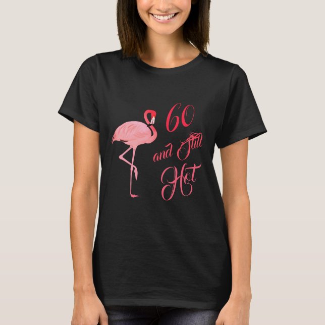 Sextioårs födelsedags humor Flamingo T Shirt (Framsida)