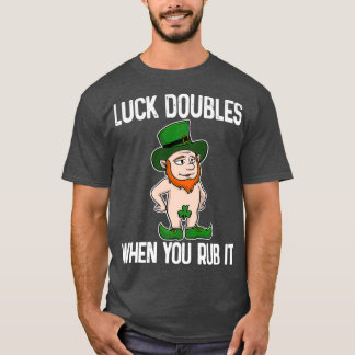 Sexy Leprechaun St patricks day Dirty Irish Gift T Shirt