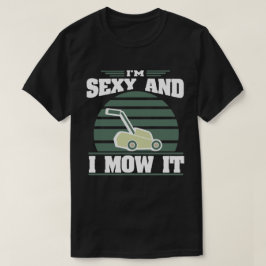 Sexy och jag har gjort det roligt Riding Mower Mwi T Shirt
