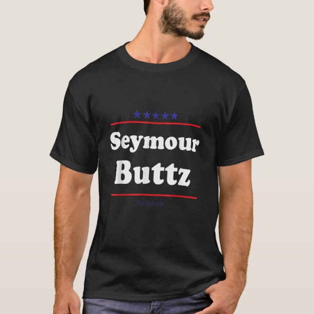 Seymour Buttz for Senate Midterm Val Parody T Shirt (Framsida)