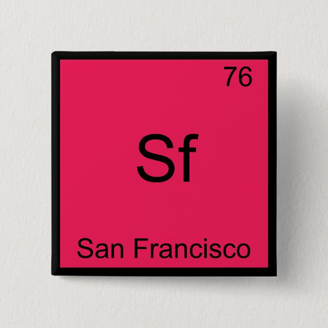 Sf - San Francisco Stadens Kemiska Element Symbol  Knapp (Framsida)