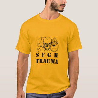 SFGH-trauma 10 T-shirt