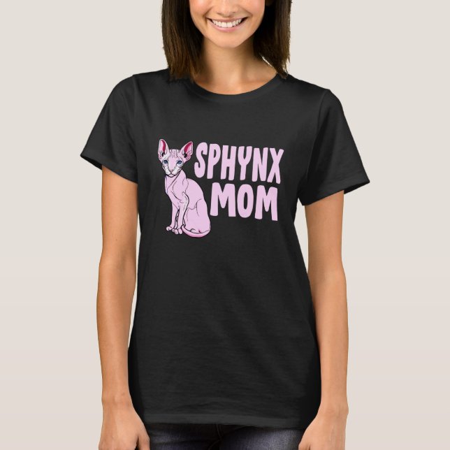 Sfinx Mor Katt Älskare Sphynx Hår lös T Shirt (Framsida)