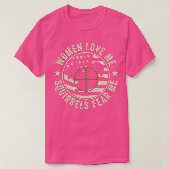 SFunny Squirrel Hunter Squirrels fruktar mig T Shirt (Design framsida)