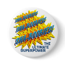 Sha-Boobies! Knäppas