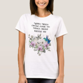 Shabby chic flowers art and selflove quote t shirt