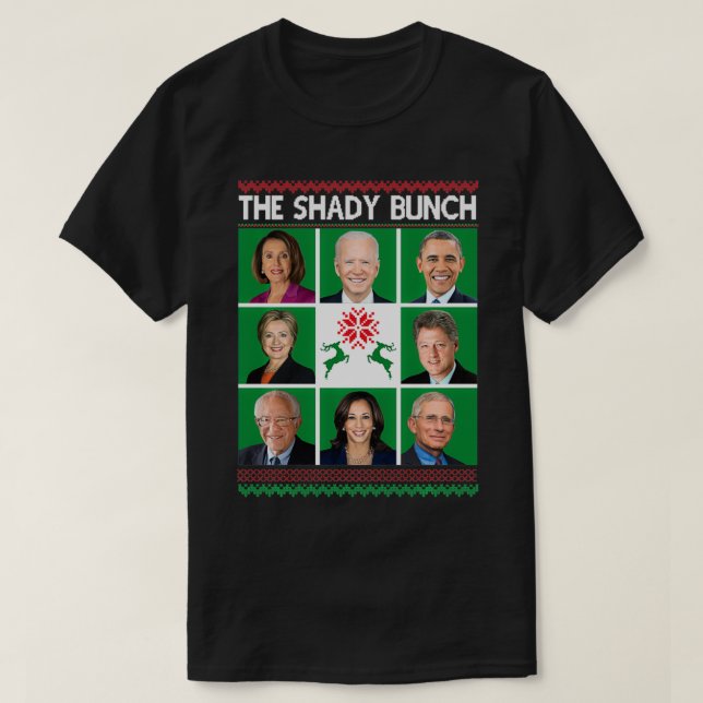 Shady Bunch Pelosi Biden Obama Kamala Ugly Chr T Shirt (Design framsida)