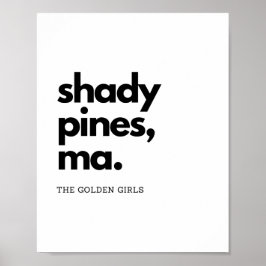 ’Shady Gräs, Morsa’ - Classic Golden Girls Quote Poster