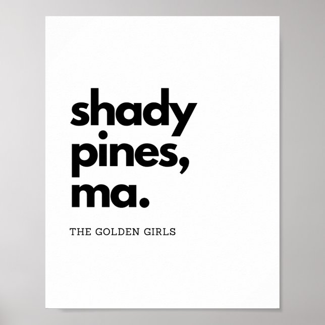 ’Shady Gräs, Morsa’ - Classic Golden Girls Quote Poster (Framsidan)