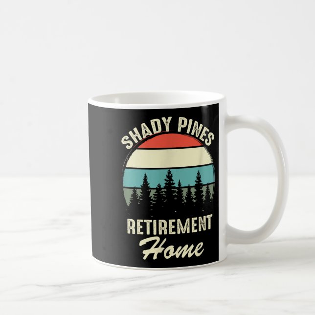 Shady Nes Funny Quote Retirement Day Party Home  Kaffemugg (Höger)